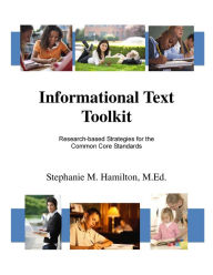 Title: Informational Text Toolkit: Research-based Strategies for the Common Core Standards, Author: Stephanie M. Hamilton