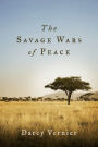 The Savage Wars of Peace