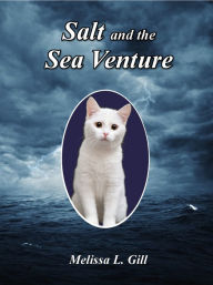 Title: Salt and the Sea Venture, Author: Melissa L. Gill