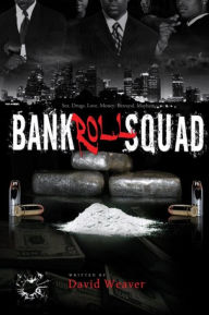 Title: Bankroll Squad, Author: David Weaver