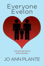 Everyone Evelon: A story about faith, hope, love and Divine intervention.