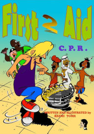 Title: First 2 Aid C.P.R., Author: Haemi Toma