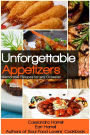 Unforgettable Appetizers: Memorable Recipes for Any Occasion