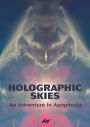 Holographic Skies: An Adventure In Apophenia