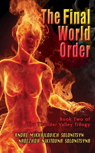 The Final World Order: Book Two of The Thunder Valley Trilogy