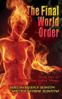 The Final World Order: Book Two of The Thunder Valley Trilogy
