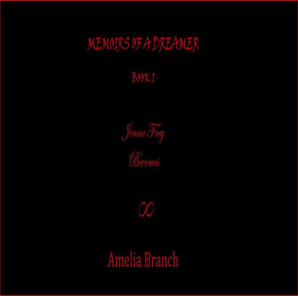 Memoirs of a Dreamer: Book I: Jenna Frey Becomes