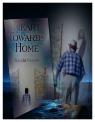 Title: Heart Towards Home, Author: Gerald Greene