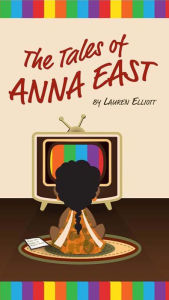 Title: The Tales of Anna East, Author: Lauren Elliott