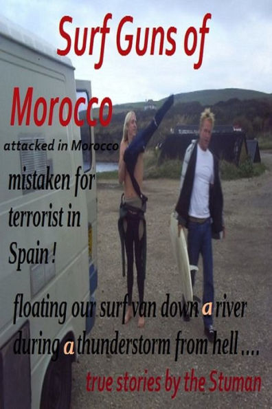 Surf Guns of Morocco: Escaping the Guns of Morocco