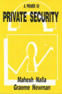 A Primer in Private Security