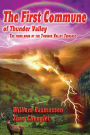 The First Commune: Book Three of the Thunder Valley Trilogy