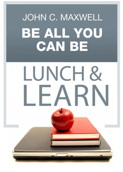 Be All You Can Be Lunch & Learn