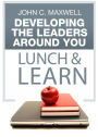 Developing the Leaders Around You Lunch & Learn