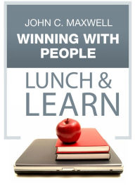 Title: Winning With People Lunch & Learn, Author: John C. Maxwell