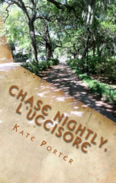 Chase Nightly, L'Uccisore