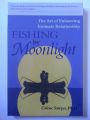 Fishing by Moonlight: The Art of Enhancing Intimate Relationship