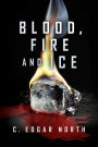 Blood, Fire and Ice