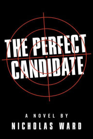 Title: The Perfect Candidate, Author: Nicholas Ward