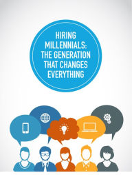 Title: Hiring Millennials: The Generation That Changes Everything, Author: Rose Ernst