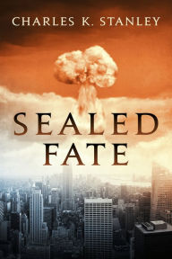 Title: Sealed Fate, Author: Charles K. Stanley