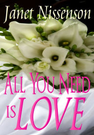 Title: All You Need Is Love: Inevitable #1.5, Author: Janet Nissenson