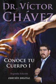 Title: Conoce tu Cuerpo I, Author: Victor Chavez