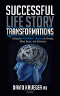 Successful Life Story Transformations: Using the ROADMAP System to Change Mind, Brain, and Behavior