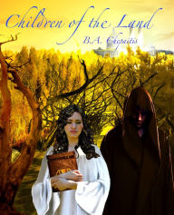 Title: Children of the Land, Author: B.A. Chepaitis