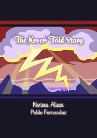 Title: The Never Told Story, Author: Nerissa Alison
