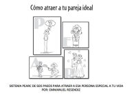 Title: Cómo atraer a tu pareja ideal: Sistema PEARC de seis pasos para atraer a esa persona especial a tu vida, Author: Emmanuel Resendiz