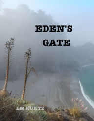 Title: Eden's Gate, Author: Leslie M Kuntz