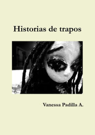 Title: Historias de trapos, Author: Vanessa Padilla