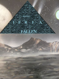 Title: Ifria Fallen: Book I, Author: Alexander Gabriel