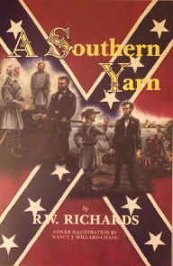 Title: A Southern Yarn: Book I of the Alternative History Trilogy, Author: Ron Richards