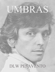 Title: Umbras, Author: DLW Pesavento