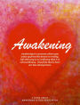 Awakening: To Unconditional love and Limitless joy