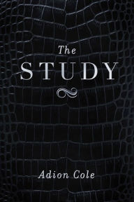 Title: The Study, Author: Adion Cole