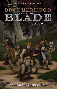 Title: The Brotherhood of the Blade: Volume 1, Author: Andrew Zabriskie