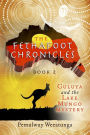 The Fethafoot Chronicles: Guluya and the Lake Mungo Mystery