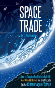 Title: The Space Trade, Author: L. Paul Turner