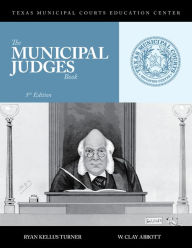 Title: The Municipal Judges Book, Author: Ryan Kellus Turner