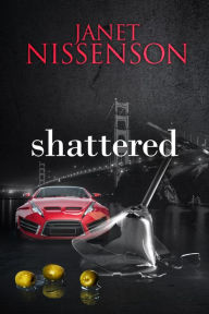 Title: Shattered: (Inevitable #3), Author: Janet Nissenson