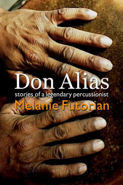 Don Alias: Stories of a Legendary Percussionist