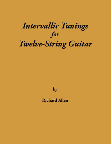 Intervallic Tunings for Twelve-String Guitar