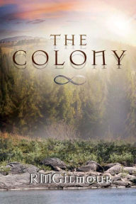 Title: The Colony, Author: RMGilmour