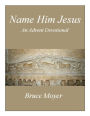 Name Him Jesus: An Advent Devotional