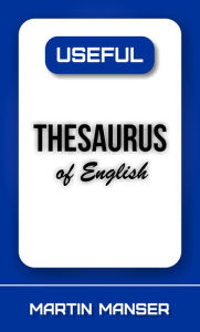 Title: Useful Thesaurus of English, Author: Martin Manser