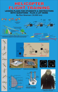 Title: Helicopter Flight Training: Lesson Plans for Students & Instructors with Questions Plus a Lot More, Author: Ron Newman