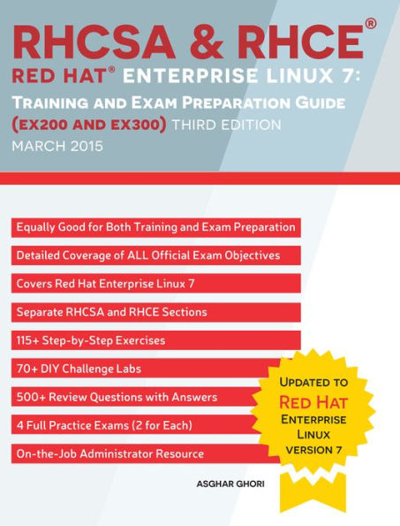 RHCSA & RHCE Red Hat Enterprise Linux 7: Training and Exam Preparation Guide (EX200 and EX300), Third Edition